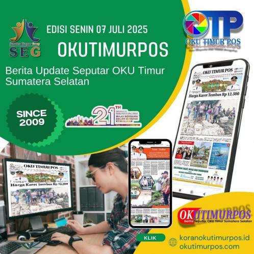 OKUTIMURPOS EDISI SENIN, 07 JULI 2025