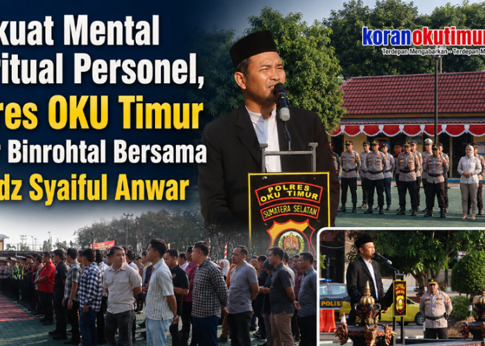 Perkuat Mental Spiritual Personel, Polres OKU Timur Gelar Binrohtal Bersama Ustadz Syaiful Anwar