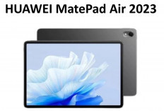 MatePad Air, Tablet Performa Tinggi dengan Harga 7 Jutaan