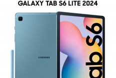 Samsung Galaxy Tab S6 Lite 2024: Gacor dan Miliki Fitur Menarik, Harga Mulai 5 Jutaan