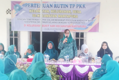 TP PKK Kecamatan, Kelurahan Hingga Desa Kompak Gelar Pertemuan Rutin 